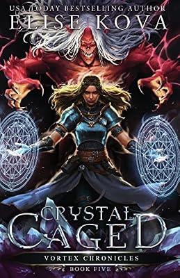 Crystal Caged: 5 (Vortex Chronicles) by Kova, Elise | Paperback | Fantasy & Magical Realism (Children'S