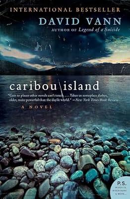 Caribou Island: An Unflinching Portrait of Family, Rage, and Regret in the Alaskan Wilderness (P.S.) by Vann, David | Paperback | Fiction