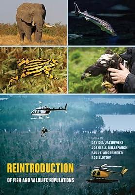REINTRODUCTION OF FISH AND WILDLIFE POPULATIONS by Millspaugh, Joshua J.; Jachowski, David S.; Angermeier, Paul L.; Slotow, Rob | Hardcover | Science