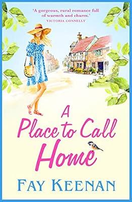 A Place To Call Home: A heartwarming novel of finding love in the countryside: 1 (Willowbury) by Keenan, Fay | Paperback | Romance