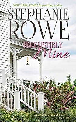 Irresistibly Mine: 4 (Birch Crossing) by Rowe, Stephanie | Paperback | Fiction
