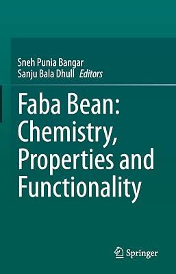 Faba Bean: Chemistry, Properties and Functionality | Hardcover | Food & Beverage Technology 2