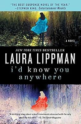 I'd Know You Anywhere: A Novel by Lippman, Laura | Paperback | Fiction