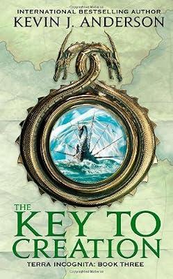 The Key to Creation (Terra Incognita, 3) by Anderson, Kevin J. | Mass_Market | Fiction