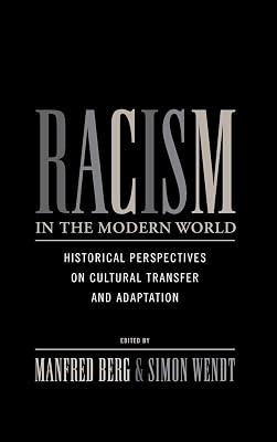 Racism in the Modern World: Historical Perspectives on Cultural Transfer and Adaptation | Library | Social & Cultural History 2
