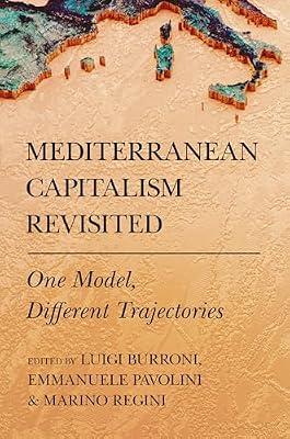 Mediterranean Capitalism Revisited: One Model, Different Trajectories (Cornell Studies in Political Economy) | Paperback | Political Science