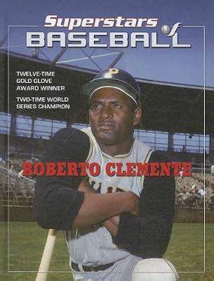 Roberto Clemente (Superstars of Baseball) by Rodriguez, Tania | Library | Juvenile Nonfiction