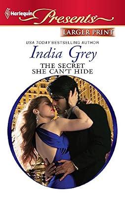 The Secret She Can't Hide (Larger Print Harlequin Presents) by Grey, India | Mass_Market