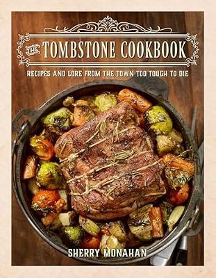 The Tombstone Cookbook by Monahan, Sherry | Paperback | Cooking