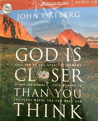 God Is Closer Than You Think by Ortberg, John | Audiocd | Nature & Existence Of God