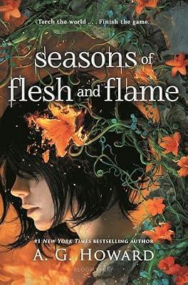 Seasons of Flesh and Flame by Howard, A. G. | Hardcover | Young Adult Fiction