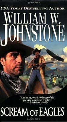 Scream of Eagles (The Eagles) by Johnstone, William W. | Paperback | Westerns