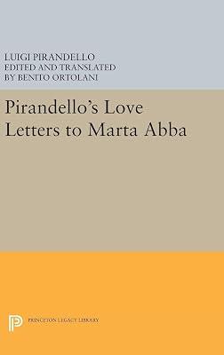 Pirandello's Love Letters to Marta Abba by Pirandello, Luigi | Hardcover | Literary Collections 2
