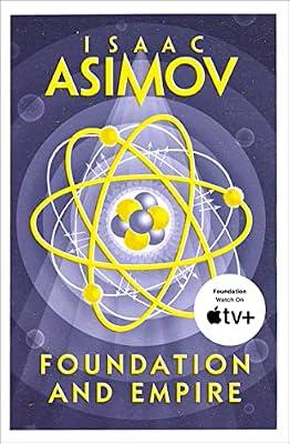 Foundation and Empire: The greatest science fiction series of all time, now a major series from Apple TV+: Book 2 (The Foundation Trilogy) by Asimov, Isaac | Paperback | Classic Science Fiction