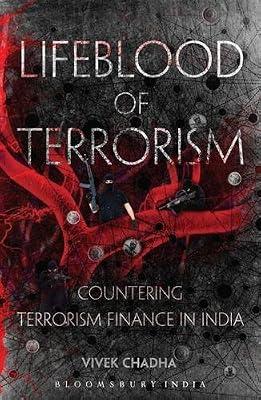 Lifeblood of Terrorism: Countering Terrorism Finance in India by Chadha, Vivek | Hardcover | Terrorism