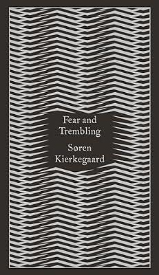 Fear and Trembling: Dialectical Lyric by Johannes De Silentio by Kierkegaard, Søren | Hardcover | Western Philosophy: C 1600 To C 1900