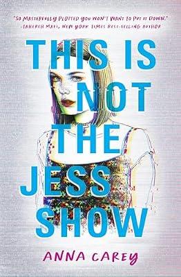 This Is Not the Jess Show by Carey, Anna | Paperback | Young Adult Fiction