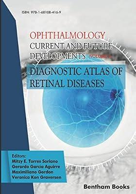 Diagnostic Atlas of Retinal Diseases: Ophthalmology: Current and Future Developments - Volume 3 | Paperback