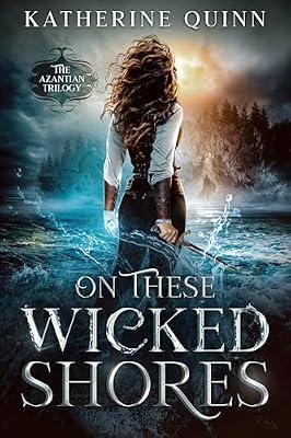 On These Wicked Shores by Quinn, Katherine | Hardcover | Fantasy Romance