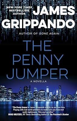 The Penny Jumper: A Novella by Grippando, James | Hardcover | Fiction