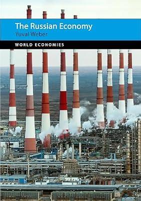 The Russian Economy: 31 (World Economies) by Weber, Yuval | Hardcover | Economic History