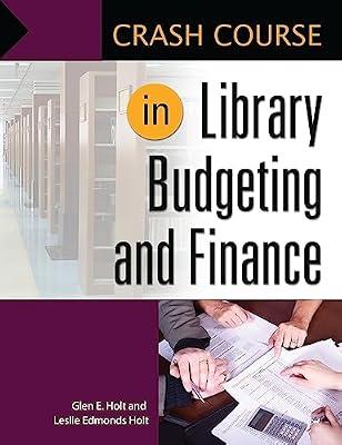 Crash Course in Library Budgeting and Finance by Holt, Leslie Edmonds | Paperback | Library & Information Sciences