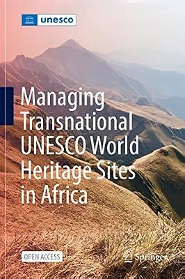 Managing Transnational UNESCO World Heritage Sites in Africa | Hardcover | Social Science