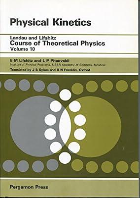 Physical Kinetics (Course of Theoretical Physics) by Lifshits, E.M.; Pitaevskii, L. P.; Lifshitz, E.M. | Paperback | Plasma Physics