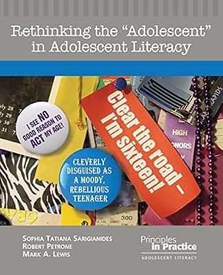 Rethinking the ""Adolescent"" in Adolescent Literacy (Principles in Practice) by Sarigianides, Sophia Tatiana; Lewis, Mark A.; Petrone, Robert | Paperback | Teaching Of A Specific Subject