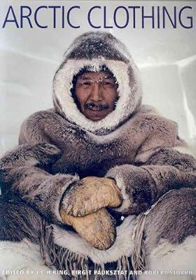 Arctic Clothing of North America - Alaska, Canada, Greenland | Paperback | Social Science
