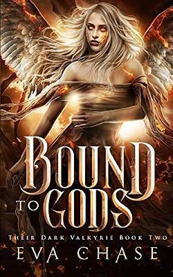 Bound to Gods: 2 (Their Dark Valkyrie) by Chase, Eva | Paperback | Fantasy Romance