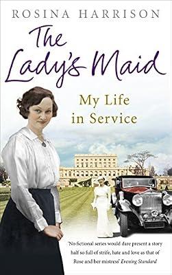 The Lady's Maid: My Life in Service by Harrison, Rosina | Paperback | Autobiography: General