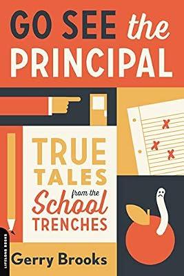 GO SEE THE PRINCIPAL by Brooks, Gerry | Paperback | Schools And Pre-Schools