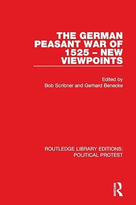 The German Peasant War of 1525: New Viewpoints (Routledge Library Editions: Political Protest) | Paperback | Political Science 2