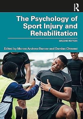 The Psychology of Sport Injury and Rehabilitation | Paperback | Psychological Theory