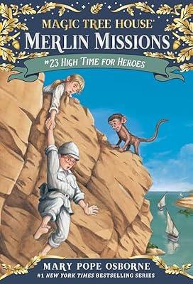 Magic Tree House #51: High Time for Heroes (A Stepping Stone Book(TM)) by Mary Pope Osborne | Hardcover | Juvenile Fiction
