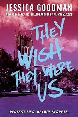 They Wish They Were Us: From Crime Victims to Suspects to Survivors by Goodman, Jessica | Paperback | Young Adult Fiction
