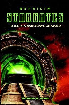 Nephilim Stargates: The Year 2012 and the Return of the Watchers by Horn, Thomas R. | Paperback | Religion