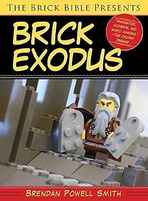 The Brick Bible Presents Brick Exodus by Smith, Brendan Powell | Paperback | Religion