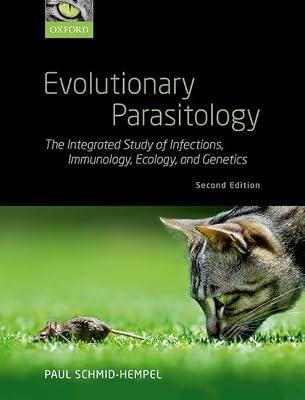 Evolutionary Parasitology: The Integrated Study of Infections, Immunology, Ecology, and Genetics | Hardcover | Medical