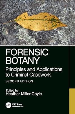 FORENSIC BOTANY PRINCIPLES AND APPLICATIONS TO CRIMINAL CASEWORK 2ED (HB 2025) | Hardcover | Plant Biology