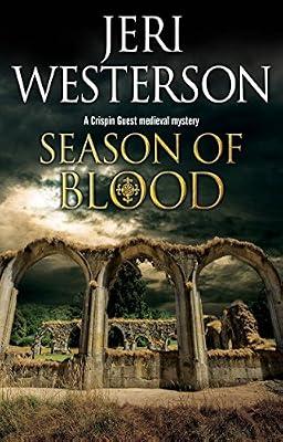 Season of Blood: A Medieval Mystery: 9 (A Crispin Guest Mystery) by Westerson, Jeri | Hardcover | Historical Mysteries