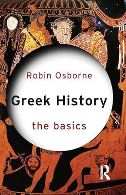 Greek History: The Basics by Osborne, Robin | Paperback | History