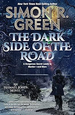 The Dark Side of the Road (Ishmael Jones) by Green, Simon R. | Paperback | Fiction