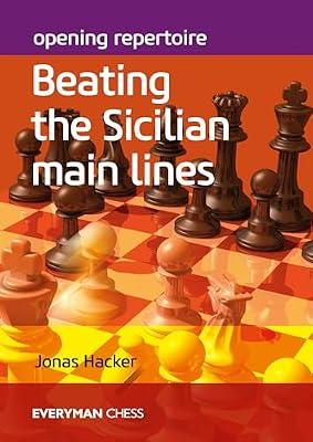 Opening Repertoire: Beating the Sicilian Main Lines: Goethe and Claude Lorrain (Everyman Chess) by Hacker, Jonas | Paperback | Games & Activities