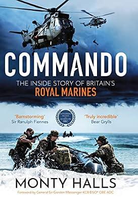 Commando: The Inside Story of Britain’s Royal Marines by Halls, Monty | Hardcover | Military Tactics