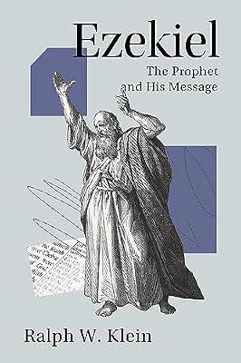 Ezekiel: The Prophet and His Message (Studies on Personalities of the Old Testament) by Klein, Ralph W. | Paperback | Religion