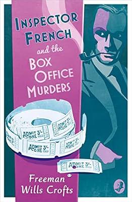 Inspector French and the Box Office Murders by Wills Crofts, Freeman | Paperback | Crime & Mystery