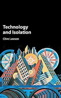 Technology and Isolation by Lawson, Clive | Hardcover | Science