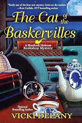 The Cat of the Baskervilles: A Sherlock Holmes Bookshop Mystery by Delany, Vicki | Hardcover | Fiction
